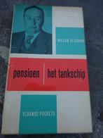 Pensioen - Het tankschip – Willem Elsschot, Boeken, Ophalen of Verzenden