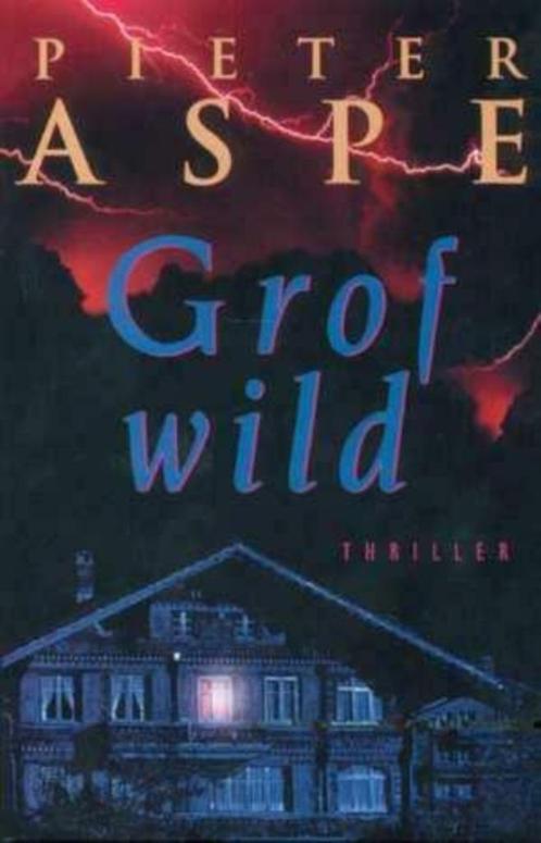Te koop: Leuke thiller "Grof Wild" Van Pieter Aspen, Livres, Thrillers, Comme neuf, Enlèvement