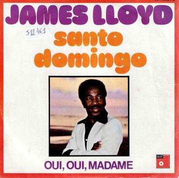 Vinyl, 7"    -   James Lloyd – Santo Domingo / Oui, Oui,  beschikbaar voor biedingen