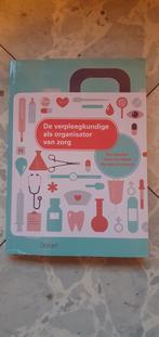 De verpleegkundige als organisator van zorg, Lieve Van Hemel; Marleen Corremans; Bart Geurden, Ophalen of Verzenden, Zo goed als nieuw