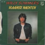 45t Willy Sommers - Vlaamse Nachten & Dallas (Nieuwstaat), Cd's en Dvd's, Vinyl | Nederlandstalig, Ophalen of Verzenden, Zo goed als nieuw