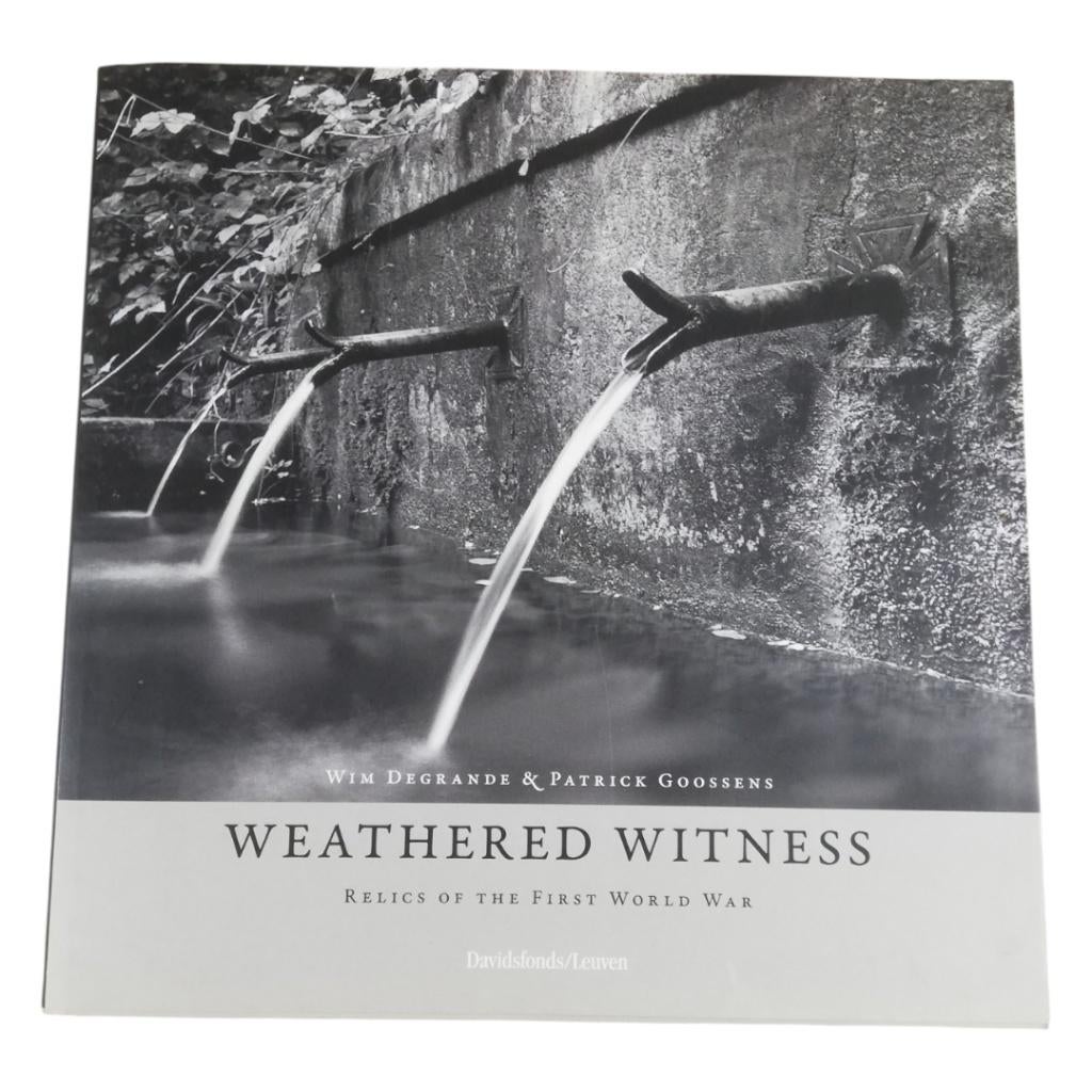 Weatherd Witness - Relics of the First World War, Boeken, Ophalen of Verzenden, Voor 1940, Gelezen, Algemeen