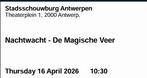 4 tickets Nachtwacht - De Magische Veer 16/04 13u30 Antwerp, Tickets & Billets, Trois personnes ou plus, Autres types