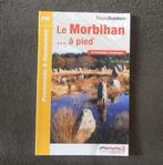 TopoGuide Le Morbihan ... à pied - Bretagne, Livres, Guides touristiques, Enlèvement ou Envoi