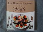 "Les Bonnes Recettes de la Truffe" Guy Monier (2002) NEUF, Neuf, Enlèvement ou Envoi, France, Guy Monier