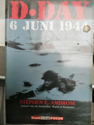 Boek D-Day 6 Juni 1944 Stephen E. Ambrose, Enlèvement ou Envoi, Deuxième Guerre mondiale
