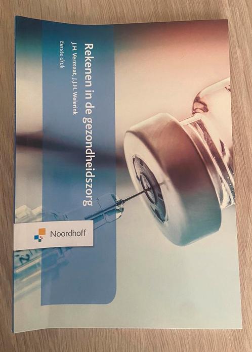 Rekenen in de gezondheidszorg, Boeken, Studieboeken en Cursussen, Nieuw, Hoger Onderwijs, Ophalen