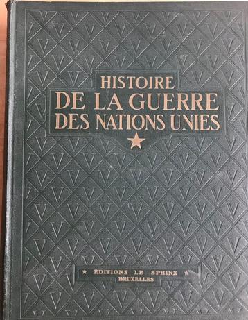 Histoire de la Guerre des Nations Unions 1939-1945