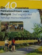 de 40 mooiste fietstochten van België, Boeken, Reisgidsen, Ophalen of Verzenden, Nieuw, Benelux, Fiets- of Wandelgids