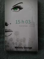 "15h03 Duels & Duos Tome 2" Melody George NEUF, Livres, Neuf, Enlèvement ou Envoi, Melody George, Europe autre