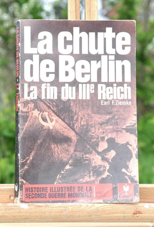 livre la chute de berlin (x2031), Livres, Guerre & Militaire, Utilisé, Autres sujets/thèmes, Deuxième Guerre mondiale, Enlèvement ou Envoi