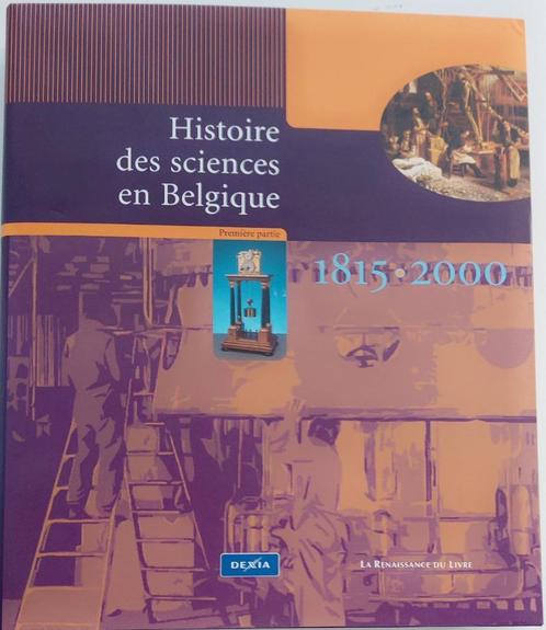 Histoire des sciences en Belgique 1815 2000, Livres, Science, Comme neuf, Autres sciences, Enlèvement ou Envoi