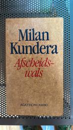 Milan Kundera - Afscheidswals, Ophalen of Verzenden, Zo goed als nieuw, Milan Kundera