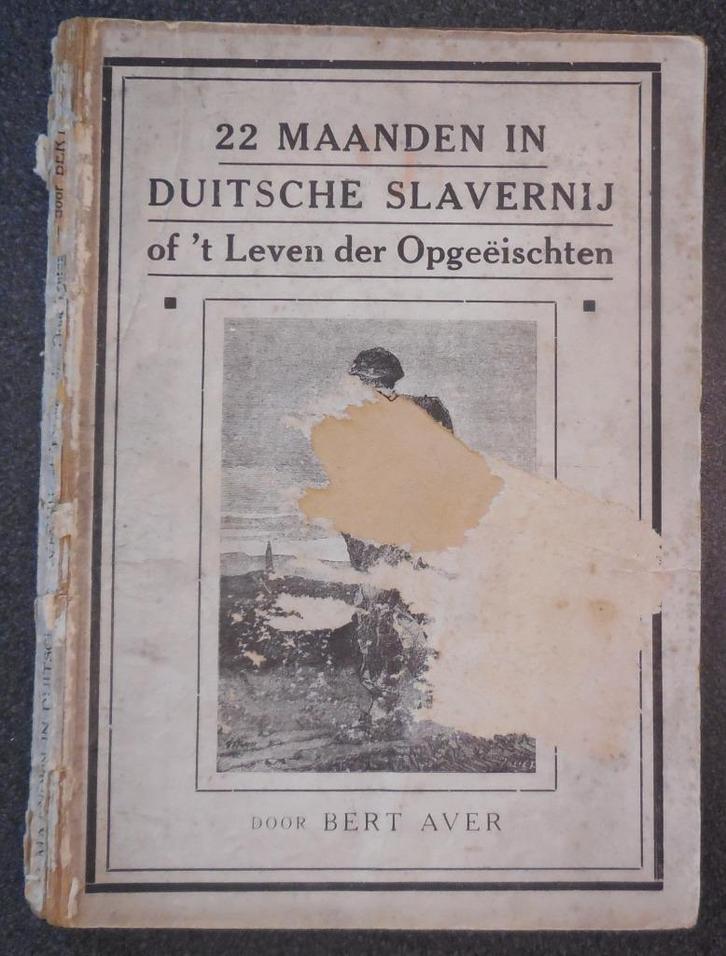 22 maanden in Duitsche slavernij - Bert Aver, Boeken, Oorlog en Militair, Gelezen, Ophalen of Verzenden