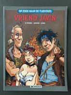 Op zoek naar de Tijdvogel: Vriend Javin., Boeken, Stripverhalen, Gelezen, Ophalen of Verzenden, Le Tendre - Loisel, Eén stripboek