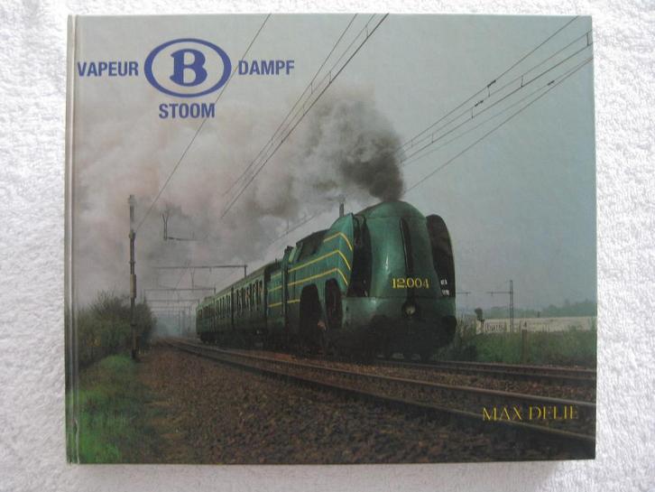 SNCB MMBS – locomotives à vapeur – Max Delie - 1985, Collections, Trains & Trams, Utilisé, Train, Enlèvement ou Envoi