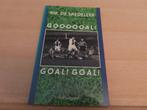Go.o.o.o.o.al ! Goal ! Goal ! - Rik De Saedeleer, Gelezen, Balsport, Ophalen of Verzenden, Rik De Saedeleer