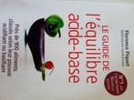 livre: "Le guide de l'équilibre acide-base", Livres, Santé, Diététique & Alimentation, Florence Piquet, Enlèvement, Neuf