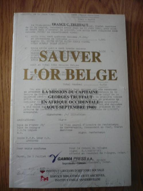 Sauver l'or belge - La mission du capitaine Georges Truffaut, Livres, Guerre & Militaire, Neuf, Général, Deuxième Guerre mondiale