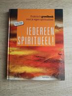 Boek Iedereen Spiritueel, Ophalen of Verzenden, Zo goed als nieuw