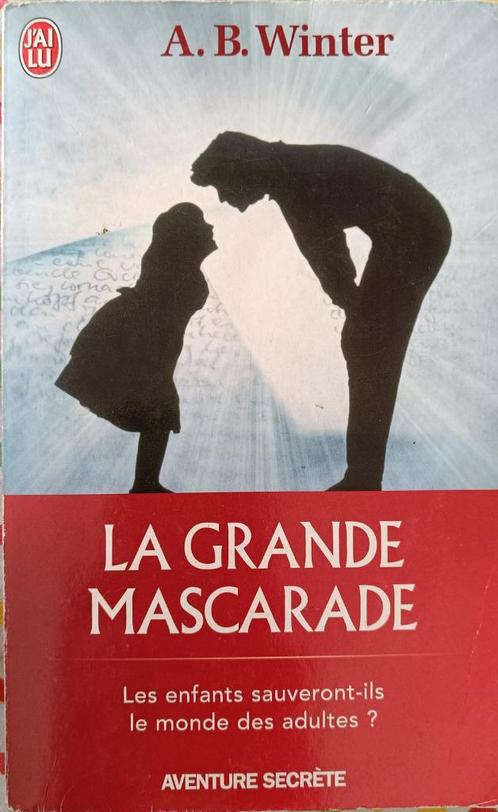 La Grande Mascarade : A.B. Winter : FORMAT DE POCHE, Boeken, Esoterie en Spiritualiteit, Gelezen, Achtergrond en Informatie, Spiritualiteit algemeen