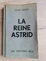 Boek : la reine Astrid / Jean denis, Verzamelen, Koningshuis en Royalty, Ophalen of Verzenden, Zo goed als nieuw