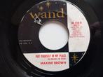 MAXINE BROWN. PUT YOURSELF IN MY PLACE. POPCORN R&B US 45T, Ophalen of Verzenden, Zo goed als nieuw, R&B