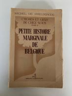 Petite histoire marginale de Belgique, Michel De Ghelderode,, Boeken, Ophalen of Verzenden, Gelezen