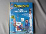 Pierre Kroll : Ça Ne S'arrange Pas [Boek], Pierre Kroll, Ophalen of Verzenden, Zo goed als nieuw, Eén stripboek