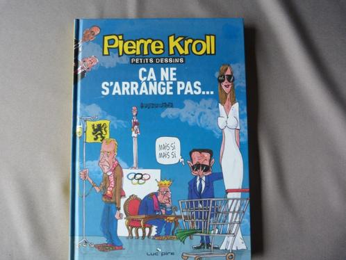 Pierre Kroll : Ça Ne S'arrange Pas [Livre], Livres, BD, Comme neuf, Une BD, Enlèvement ou Envoi