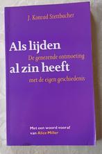 J. Konrad Stettbacher - Als Lijden Al Zin Heeft, Ophalen of Verzenden, Gelezen, J. Konrad Stettbacher