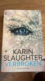 Karin Slaughter - Verbroken, Ophalen, Karin Slaughter