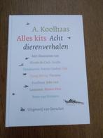 Anton KOOLHAAS  /  Alles Kits - 8 Dierenverhalen, Ophalen, Nieuw