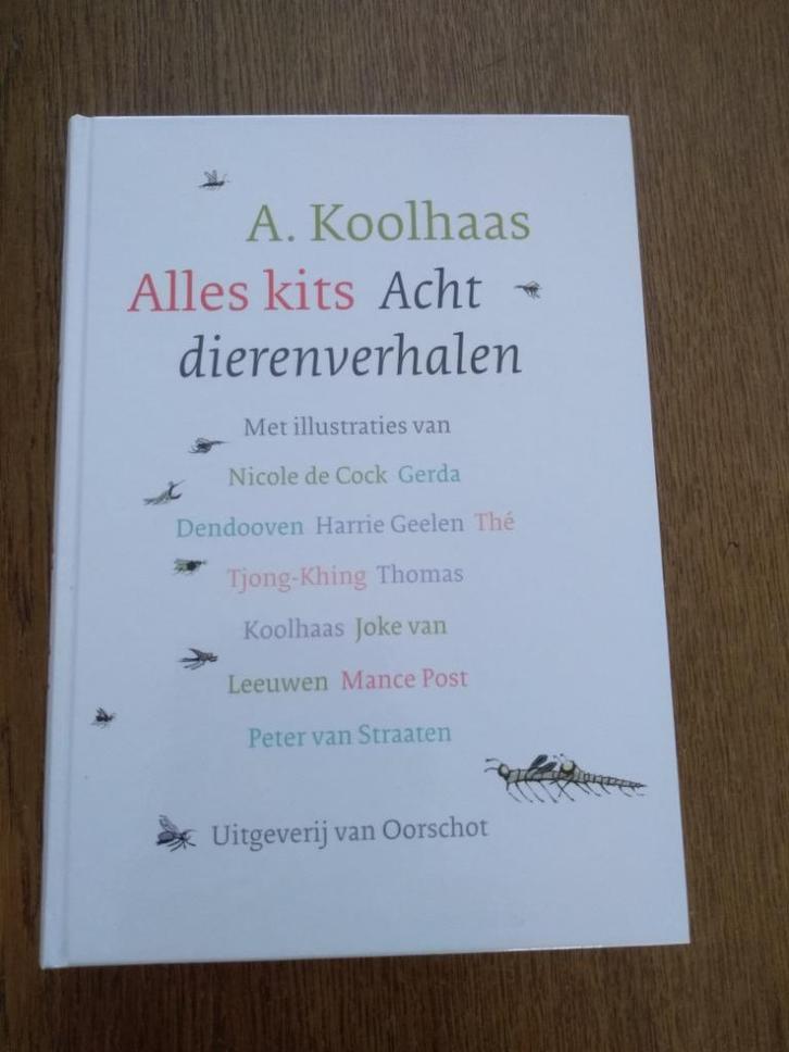 Anton KOOLHAAS  /  Alles Kits - 8 Dierenverhalen, Livres, Littérature, Neuf, Enlèvement