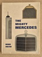 The Mighty Mercedes by Micharl Frostick, Boeken, Verzenden, Mercedes, Zo goed als nieuw, Michael Frostick