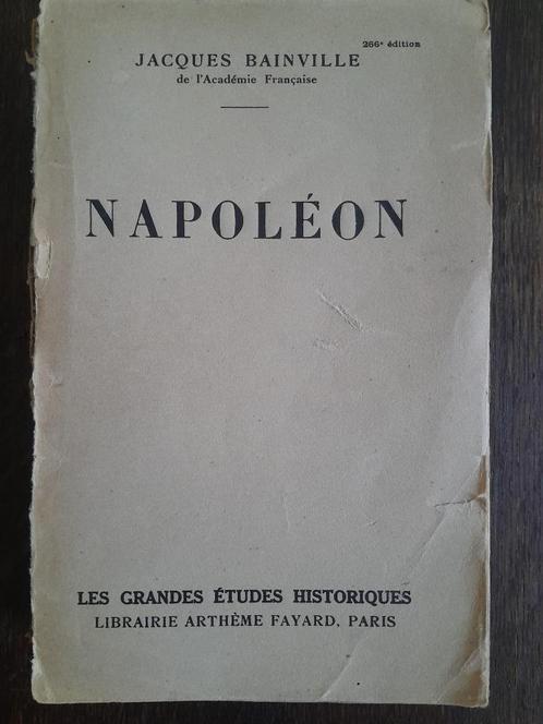 Napoleon – Jacques Bainville – Oude uitgave 1931, Boeken, Politiek en Maatschappij, Gelezen, Politiek en Staatkunde, Ophalen of Verzenden