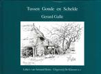 Tussen gonde en schelde. Verhalen - Anekdoten - Belevenisse, Ophalen of Verzenden, Gelezen