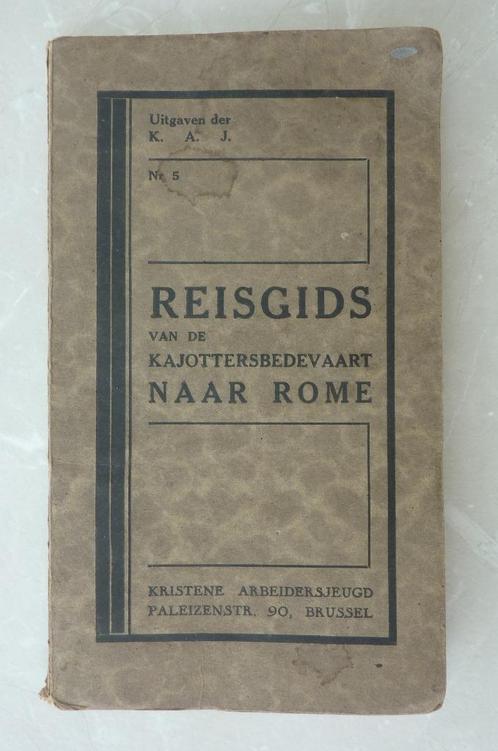 1929 reisgids Kajottersbedevaart Rome, Livres, Guides touristiques, Comme neuf, Guide ou Livre de voyage, Europe, Autres marques
