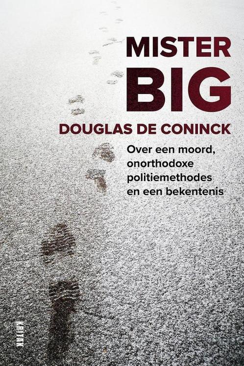 Mister Big  -  Douglas De Coninck, Boeken, Politiek en Maatschappij, Verzenden