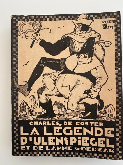 C De Coster La Légende d'Ulenspiegel & Lamme Goedzak 1928, Antiquités & Art, Antiquités | Livres & Manuscrits, Enlèvement ou Envoi