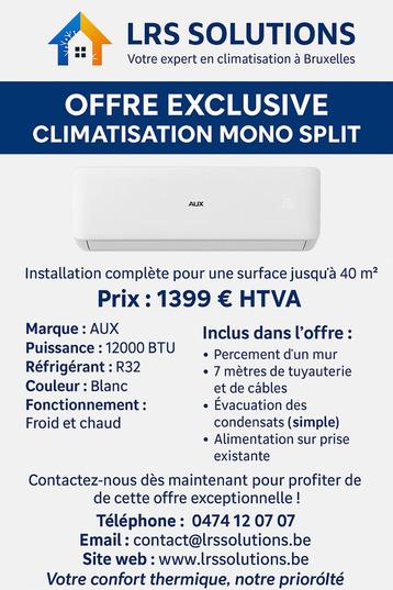OFFRE EXCLUSIVE CLIMATISATION INSTALLATION COMPRISE, Enlèvement, Neuf