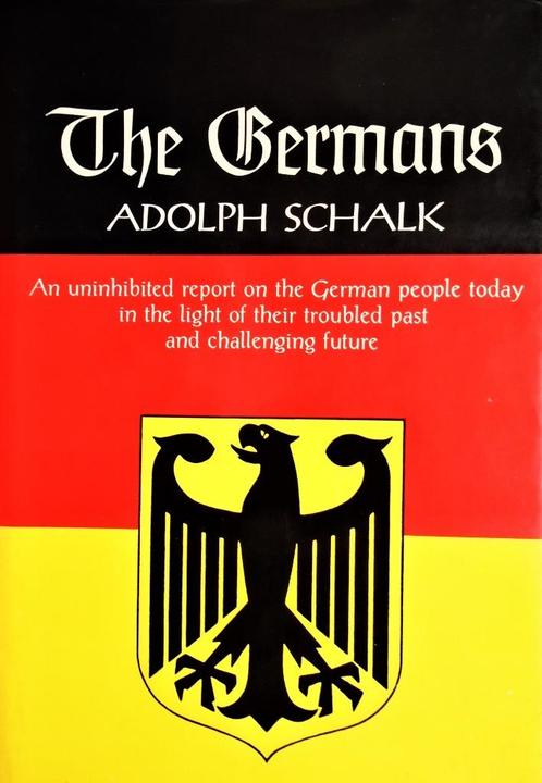 The Germans - 1972 - Adolph Schalk - 550p., Livres, Politique & Société, Utilisé, Société, Enlèvement ou Envoi