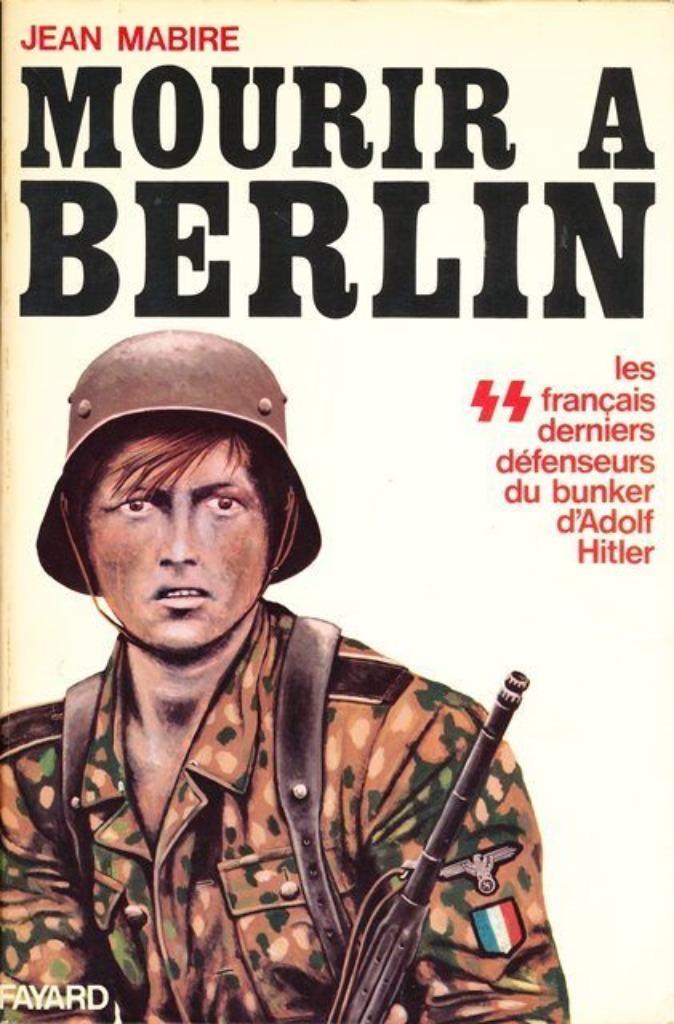 (a209) Mourir a Berlin, les SS Francais, Boeken, Oorlog en Militair, Gelezen, Verzenden