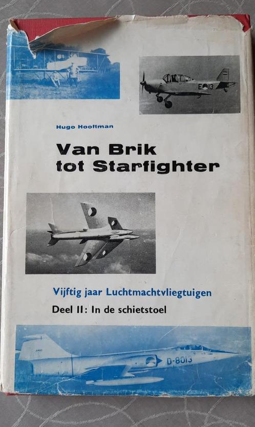 Van Brik tot Starfighter 2: In de schietstoel, Verzamelen, Luchtvaart en Vliegtuigspotten, Gebruikt, Boek of Tijdschrift, Ophalen of Verzenden
