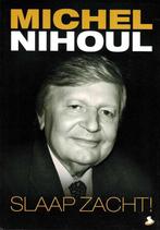 Michel Nihoul Slaap Zacht, Ophalen of Verzenden