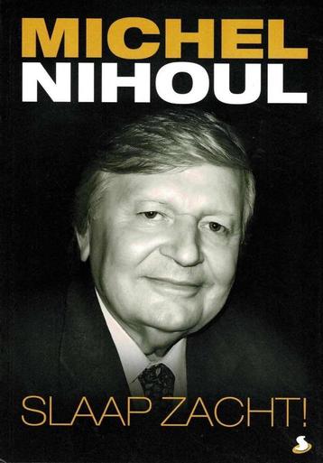 Michel Nihoul Sommeil apaisé, Enlèvement ou Envoi
