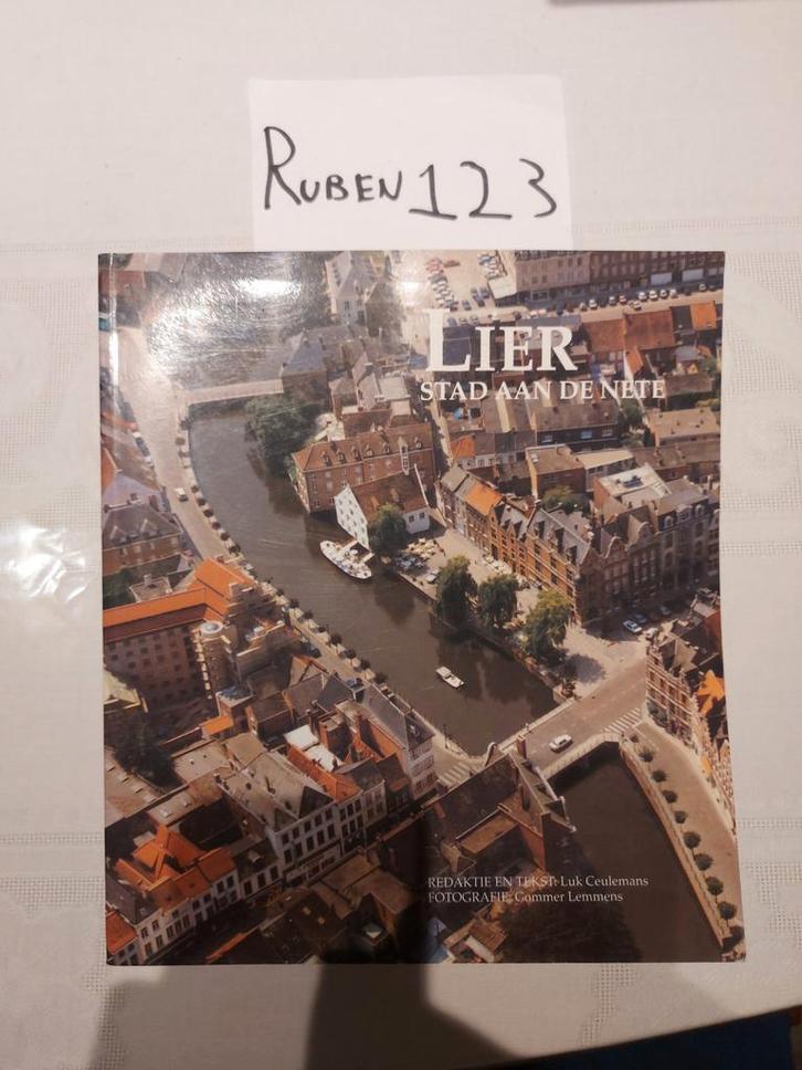 Lier stad aan de Nete, Boeken, Geschiedenis | Stad en Regio, Ophalen of Verzenden