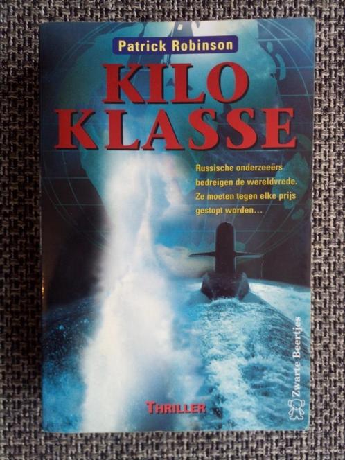 Patrick Robinson - Kilo klasse (Zwart Beertje 2952), Livres, Thrillers, Utilisé, Europe autre, Enlèvement ou Envoi