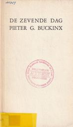 Pieter G. Buckinx “De zevende dag”, Boeken, Ophalen of Verzenden, Zo goed als nieuw, Eén auteur