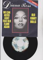 Diana Ross – We Can Never Light That Old Flame Again  nMINT, 7 inch, Single, Ophalen of Verzenden, Zo goed als nieuw